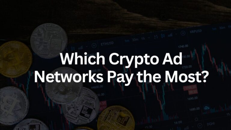Which-Crypto-Ad-Networks-Pay-the-Most-1200x675