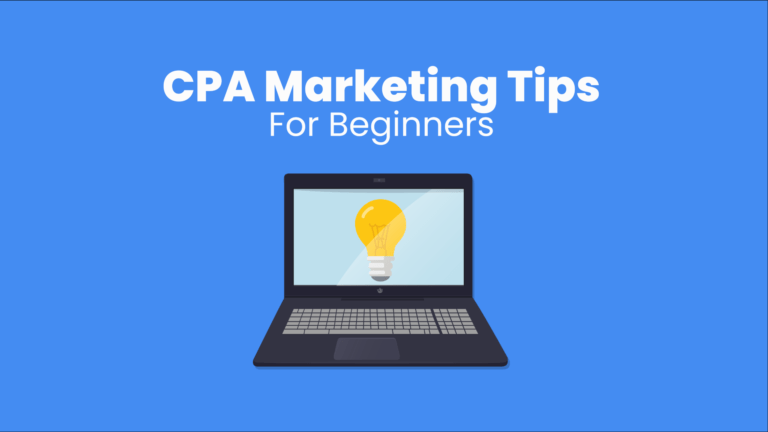 CPA Marketing Tips For Beginners: Detailed Guide 2027 CPA Marketing Tipps For Beginners