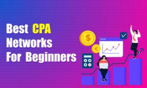 15 Best CPA Networks For Beginners in 2026